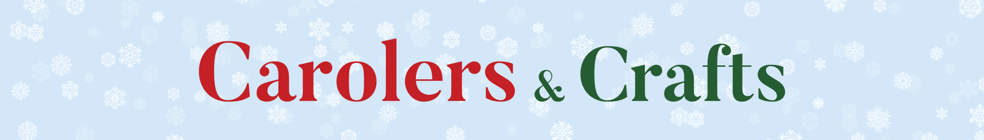 text: carolers & crafts on blue background with snowflakes