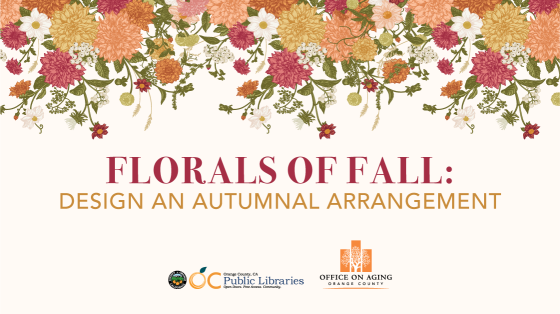 Graphic of clipart florals with event title written "Florals of Fall"